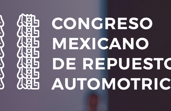 Respuesta favorable del sector al Congreso Mexicano de Repuestos Automotrices